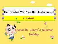 冀教版 (三年级起点)六年级下册Lesson15 Jenny's Summer Holiday试讲课ppt课件