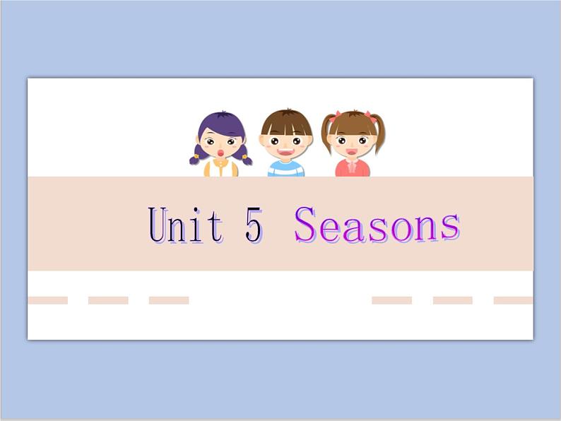 （多课时）牛津译林版英语四下 Unit 5 Seasons课件+音频＋素材01