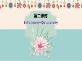 人教pep（新）五下-Unit1 PartB 第2课时 Let's learn~Do a survey【优质课件】