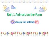 冀教版 (新) 三下-Unit 1 Lesson 2 Cats and Dogs【优质课件】