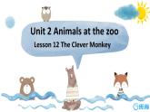 冀教版（新）三下-Unit 2 Lesson 12 The Clever Monkey.【优质课件】