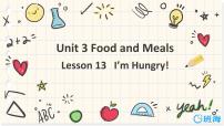 小学英语冀教版 (三年级起点)三年级下册Lesson 13 I’m Hungry!优质课件ppt