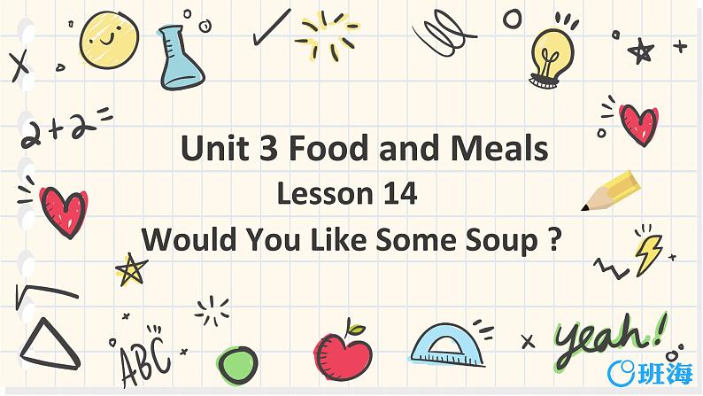 冀教版（新）三下-Unit 3 Lesson 14   Would You Like Some Soup【优质课件】01