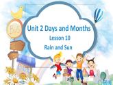 冀教版（新）四下-Unit 2 Lesson10 Rain and Sun  【优质课件】