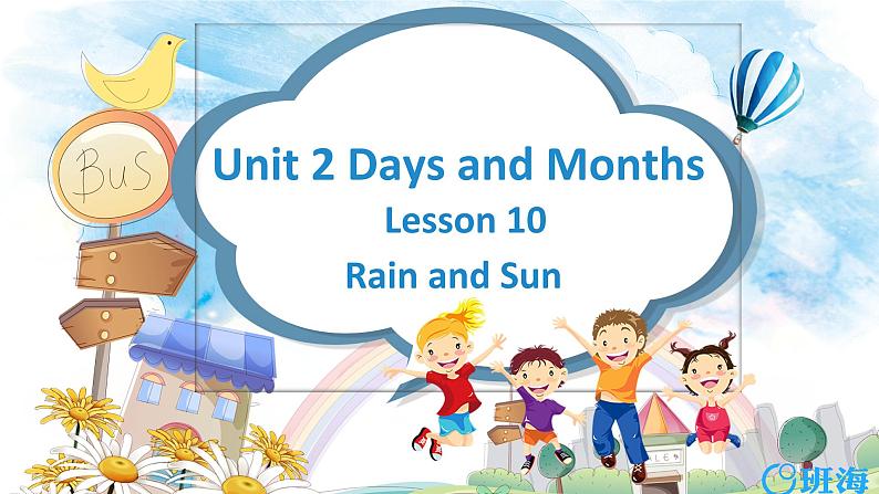 冀教版（新）四下-Unit 2 Lesson10 Rain and Sun  【优质课件】01