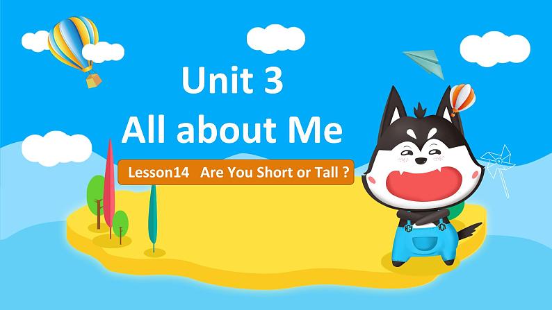 冀教版（新）四下-Unit 3 Lesson 14 Are You Short or Tall【优质课件】01