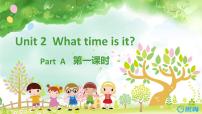 小学英语人教版 (PEP)四年级下册Unit 2 What time is it? Part A评优课ppt课件