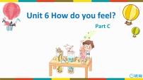 英语Unit 6 How do you feel? Part C精品课件ppt