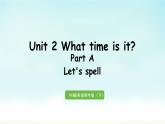 人教版四年级英语下册 Unit 2 Part A 第3课时 Let's spell 课件