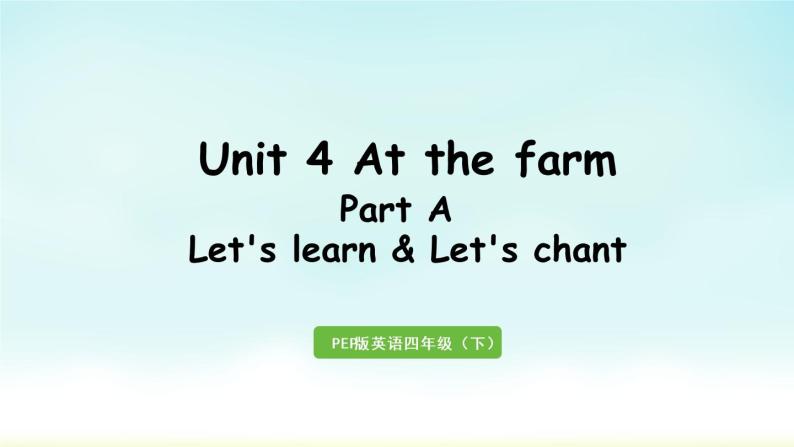 人教版四年级英语下册 Unit 4 Part A 第2课时 Let's learn & Let's chant 课件01