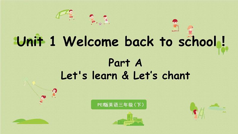 人教版三年级英语下册 Unit1 Part A 第2课时Let's learn & Let's chant 课件01