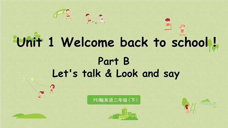 人教版三年级英语下册 Unit1 Part B 第4课时Let's talk & Look and say 课件01