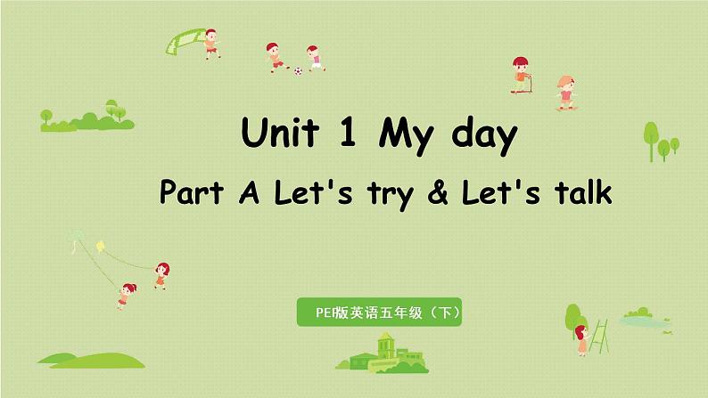 人教版五年级英语下册 Unit 1 Part A 第1课时 Let's try& Let's talk 课件01