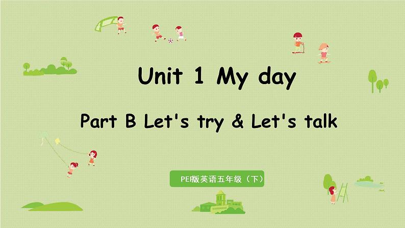 人教版五年级英语下册 Unit 1 Part B 第4课时 Let's try & Let's talk 课件01