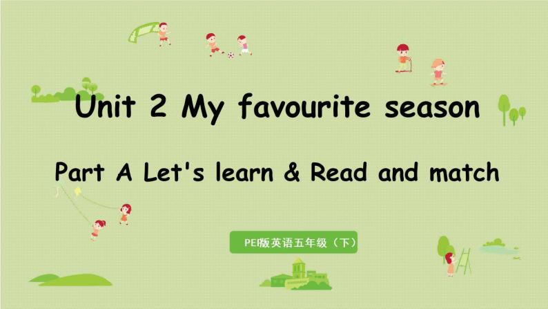 人教版五年级英语下册 Unit2 Part A 第2课时 Let's learn& Read and match 课件01