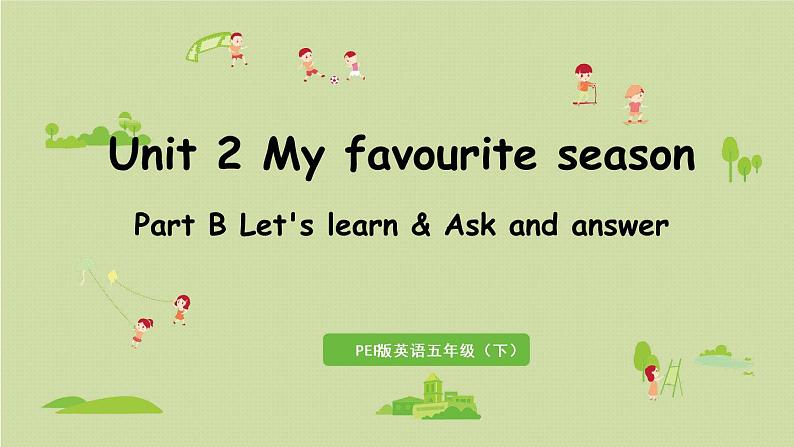 人教版五年级英语下册 Unit2 Part B 第5课时 Let's learn & Ask and answer 课件01