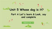 小学英语人教版 (PEP)五年级下册Unit 5 Whose dog is it? Part A多媒体教学课件ppt