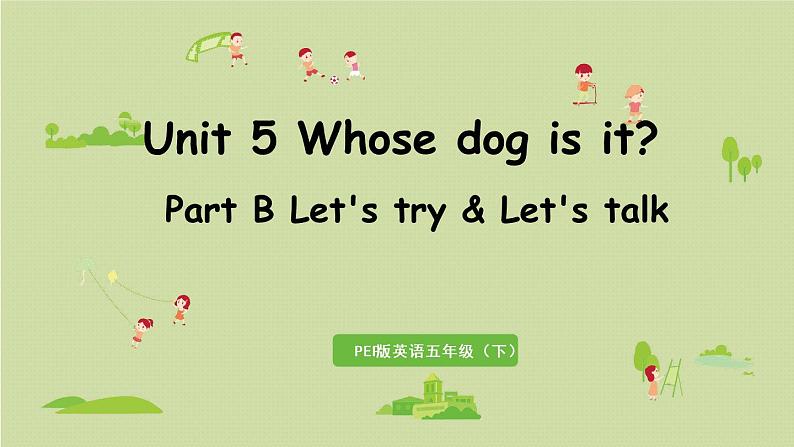 人教版五年级英语下册 Unit5  Part B 第4课时 Let's try & Let's talk 课件01