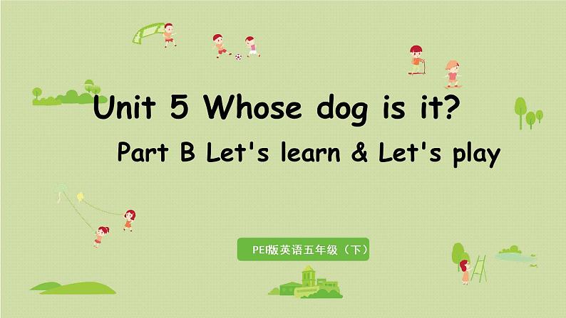 人教五（下）Unit5  Part B 第5课时 Let 's learn & Let 's play第1页