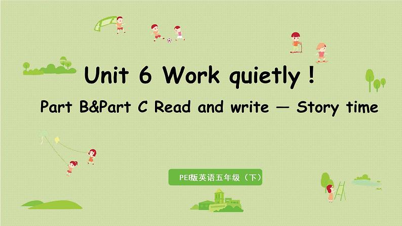 人教版五年级英语下册 Unit6 Part B&Part C 第6课时 Read and write — Story time 课件01