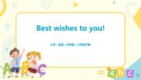 小学英语外研版 (三年级起点)六年级下册Unit 1 Best wishes to you.多媒体教学课件ppt