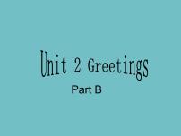 小学英语闽教版三年级上册Unit 2 Greetings Part B图片ppt课件