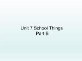 闽教版（三年级起点）小学英语三年级上册 Unit 7 School Things Part B_(1) 课件