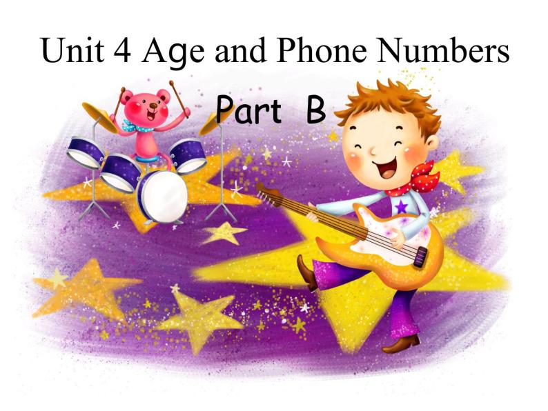 闽教版（三年级起点）小学英语三年级上册 Unit 4 Age and Phone Numbers Part B_ 课件01
