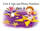 闽教版（三年级起点）小学英语三年级上册 Unit 4 Age and Phone Numbers Part B_ 课件