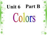 闽教版（三年级起点）小学英语三年级上册 Unit 6 Colors- Part B 课件
