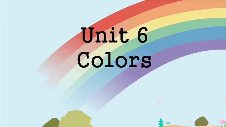 闽教版（三年级起点）小学英语三年级上册 Unit 6 Colors 课件01