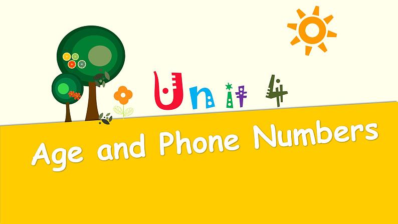 闽教版（三年级起点）小学英语三年级上册 Unit 4 Age and Phone Numbers 课件01