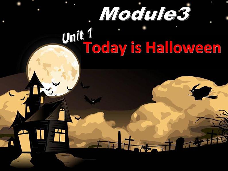 外研版（一起）英语五年级上册 Module 3 Unit 1  Today is Halloween教学（课件）01