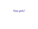 外研版（三起）英语三年级上册Module 5 Unit 2  Nine girls？_(1) 课件