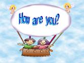 外研版（三起）英语三年级上册Module 1 Unit 2 How are you_ 课件