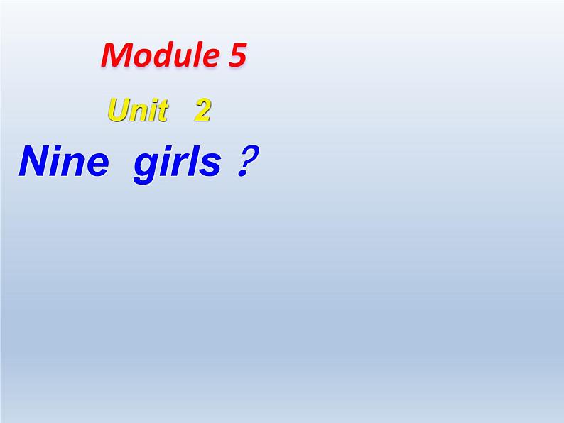 外研版（三起）英语三年级上册Module 5 Unit 2  Nine girls 课件02