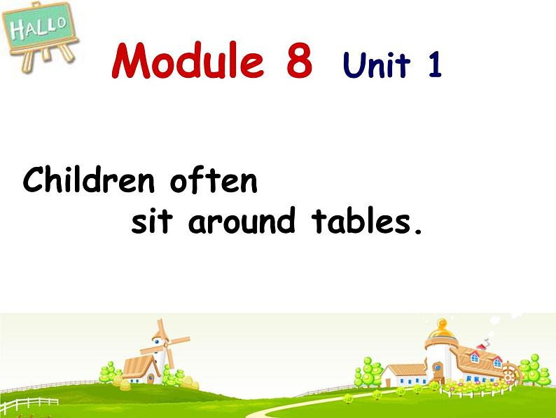 外研版（一起）英语五年级上册 Module 8 Unit 1  Children often sit around tables.（课件）01