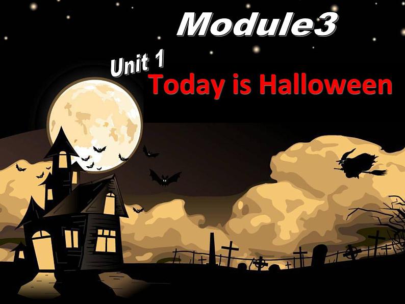 外研版（一起）英语五年级上册 Module3 Unit 1  Today is Halloween.(1)（课件）01