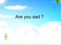 小学英语Unit 1 Are you sad?说课课件ppt