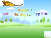 外研版（一起）英语五年级上册 Module 7 Unit 1 His dog can help him. (2)（课件）