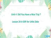 冀教版（新）五下 Unit 4  Lesson 24 A Gift for Little Zeke【优质课件+教案】