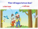 外研版英語(yǔ)六年級(jí)下冊(cè) The Bear, the Tall Man and the Short Man 課件