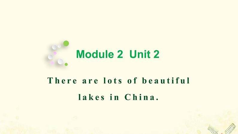 六年级英语上册Module2Unit2TherearelotsofbeautifullakesinChina教学课件外研版三起第1页