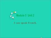 外研版六年级英语上册Module5Unit2IcanspeakFrench教学课件