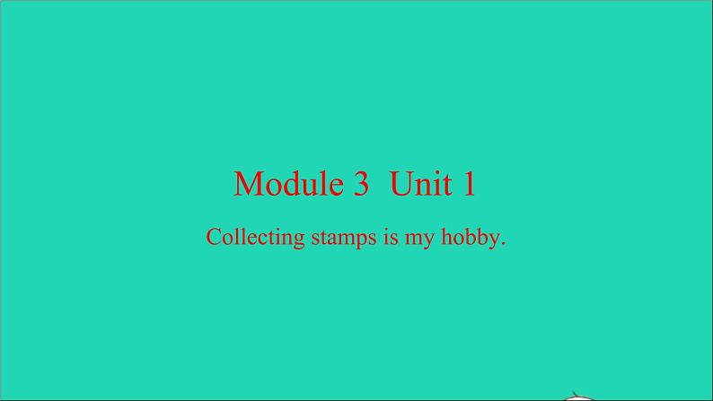 外研版六年级英语上册Module3课件+习题+听力mp3附答案打包9套01