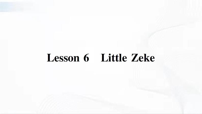 冀教版英语四年级下册 Lesson 6 教学课件+同步教案+同步练习+音视频素材01