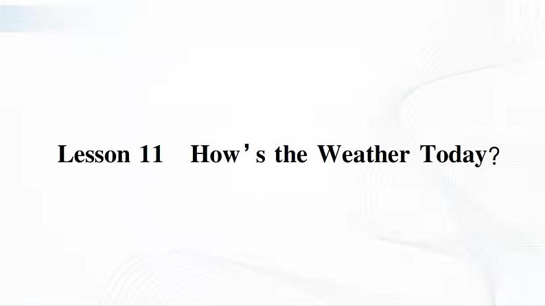 冀教版英语四年级下册 Lesson 11 教学课件+同步教案+同步练习+音视频素材01