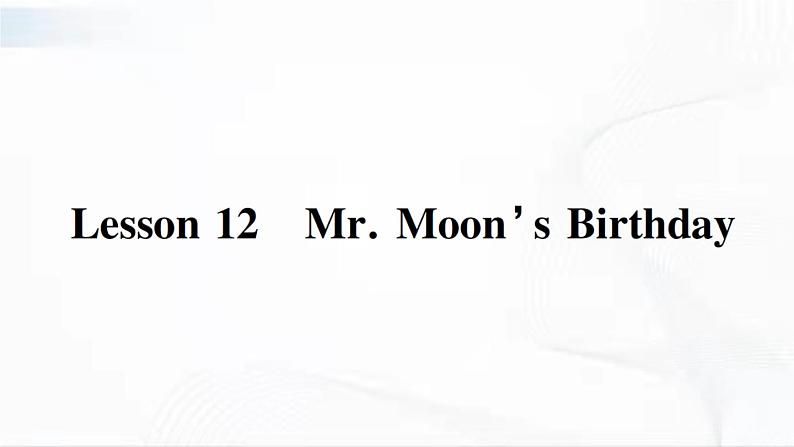 冀教版英语四年级下册 Lesson 12 教学课件+同步教案+同步练习+音视频素材01