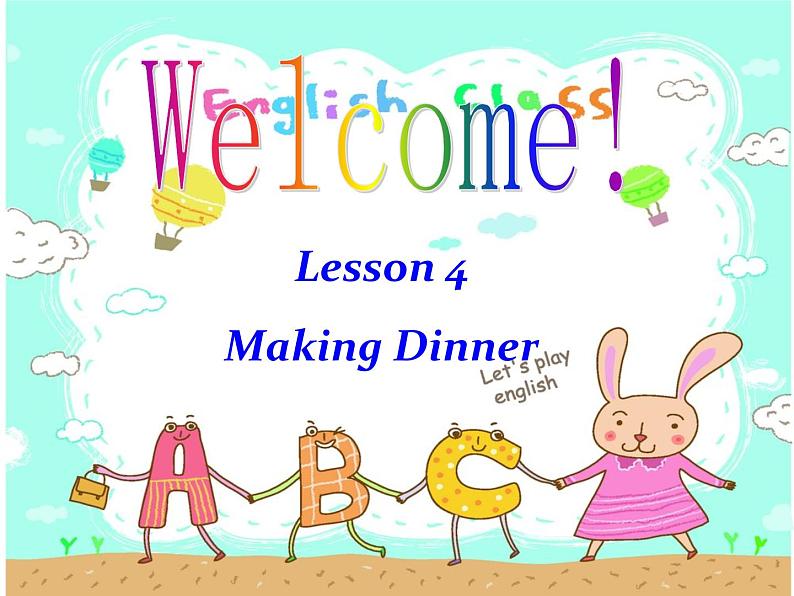 Lesson 4 Making Dinner课件301