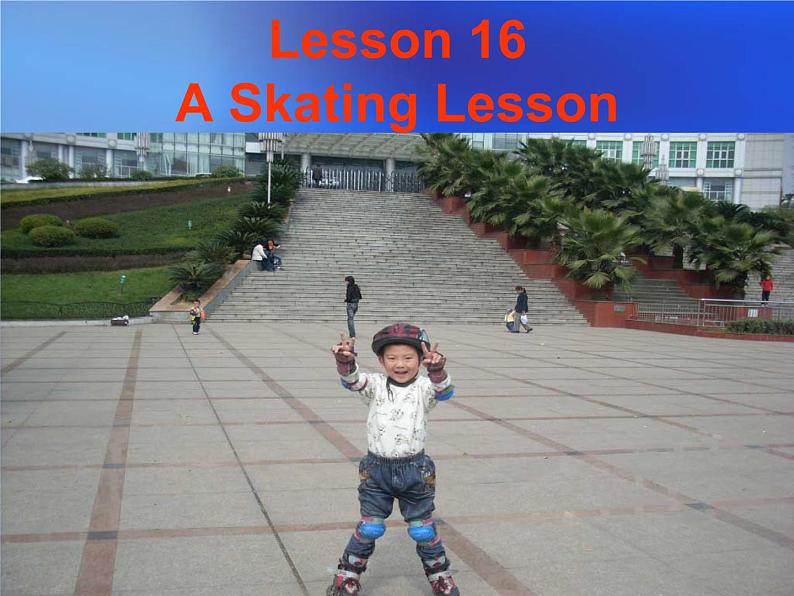 Lesson 16 A Skating Lesson课件101